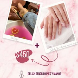 Paquete Gelish Sencillo Pies y Manos + Pedi Spa